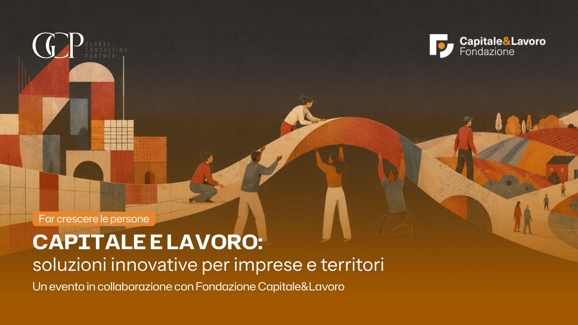 Capitale e lavoro. soluzioni innovative per imprese e territori